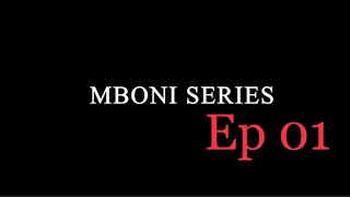 MBONI SERIES...Episode 1 Bongo movie series