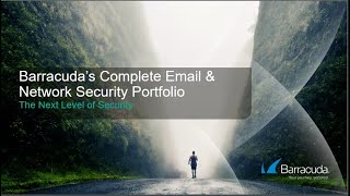 Barracuda MSPs Complete Email \u0026 Network Security Portfolio