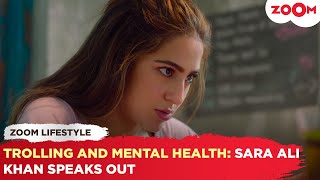 Sara Ali Khan's SHOCKING COMMENT about social media trolling and its SEVERE impact on mental health!