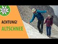 Achtung, Altschneefelder! | Sicher Bergwandern | Episode #3