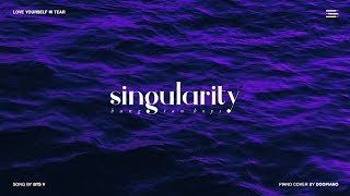 BTS (방탄소년단) - Singularity Piano Cover