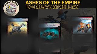 NEW Exclusive Spoilers ! Ashes of the empire RAMPS UP !