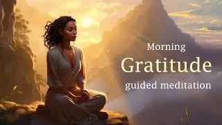 Morning Moments of Gratitude: A 10 Minute Guided Meditation