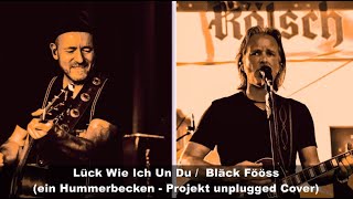 Bläck Fööss - Lück Wie Ich Un Du / unplugged Cover