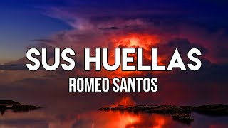 Romeo Santos - Sus Huellas (Letra/Lyrics) | Antes que desnude el corazón