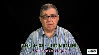 Sunday Night Church Service - Pilda Aluatului - Matei 13:33 - Pastor Doru