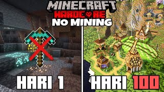 100 Days in Hardcore Minecraft But No Mining