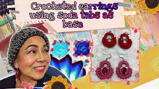 Soda tab crafts: How to make crocheted earrings using soda tabs as base.