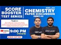 LIVE NEET 2022 | CHEMISTRY PAPER DISCUSSION | SCORE BOOSTER REVISION TEST SERIES (SBRT-11) #neet_22