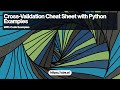 Cross Validation Cheat Sheet with Python Examples