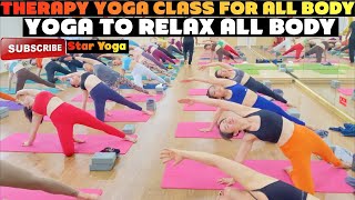 Therapy yoga class for all Body | Star yoga | Tập yoga Việt Nam