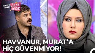 Havvanur ve Murat, İlişkilerine Bir Şans Daha Verecek Mi? - Songül ve Uğur ile Sana Değer 108. Bölüm