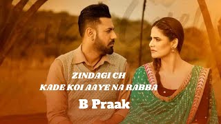 Zindagi Ch Kade Koi Aaye Na Rabba (Lyrics Song) | Gippy Grewal, | Rochak Feat. B Praak | Kumaar