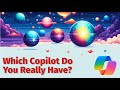Which Copilot Do You Have? Microsoft 365 vs Personal Explained