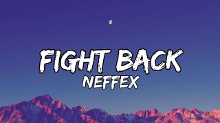 Neffex - Fight Back (Lyrics)