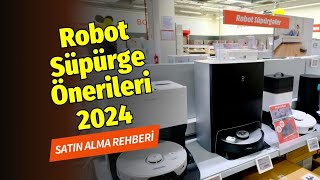 Farklı fiyatlar ve özelliklerle! Robot Süpürge Önerileri 2024