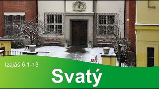 Svatý - Bohoslužba 9. 2. 2025 - od 9:30h