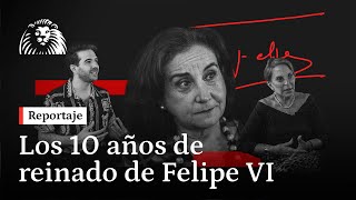 DOCUMENTAL | Los diez años de reinado de Felipe VI