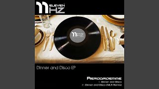 Dinner and Disco (Original Mix)