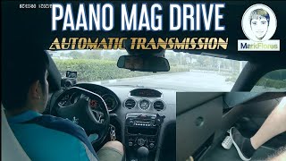 PAANO MAG DRIVE NG AUTOMATIC - EASY TIPS