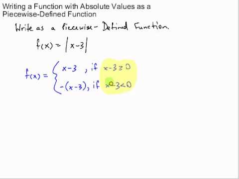 writing an absolute value as a piecewise-defined function writing an absolute value as a piecewise-defined function