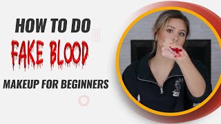 How to Do Fake Blood Makeup for Beginners - Review of Fake Blood Makeup Products