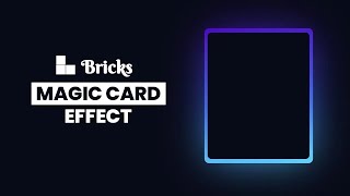 Bricks Builder Tutorial | Magic Card hover effect