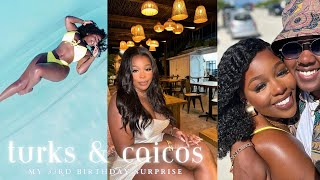 MY SURPRISE 33RD BIRTHDAY IN TURKS \u0026 CACIOS  🇹🇨 |TRAVEL VLOG|