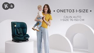 Scaun auto pentru copii ONETO3 i-Size 76-150 cm Kinderkraft | ISOFIX