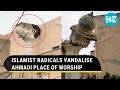 Pak Islamists Vandalise Ahmadi Mosque | Sharif Govt Silent; No Action Against Vandals