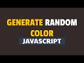 How to Generate Random Color in Javascript