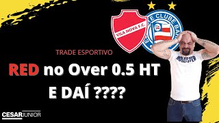 RED no OVER 0.5 HT, e qual o PROBLEMA?? - Não Perca seu sono por isso!!!