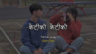 Uunchai - Keti Ko Song (lyrics)