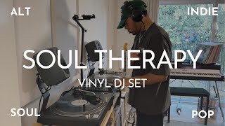 Soul Therapy Vol. 5 | All Vinyl DJ Set | Mix of Alt, Indie, Soul, \u0026 Pop