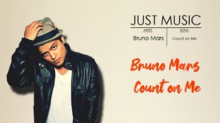 Bruno Mars - Count on Me (Lyrics)