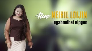 NGAHNEIHAT KIPGEN || HENO NEIHIL LOIJIN || Video processed at GIBEON MEDIA