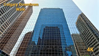 Calgary Downtown Walk (China Town, TC Energy, Suncor Energy Centre, Wonderland), AB, Canada