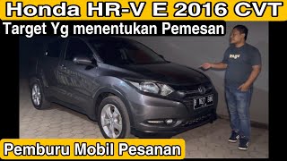 Honda HRV E 1.5 2016 CVT ~ Pemburu Mobil Pesanan