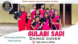 #GulabiSadi(गुलाबी साडी)Dance cover High Dance Ability  studio| Vikas Pawar choreo | Sanju Rathod