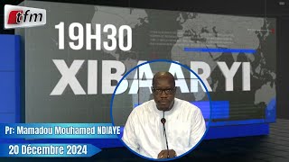 Xibaar Yi 19h30 du 20 Décembre 2024 présenté par Mamadou Mouhamed Ndiaye