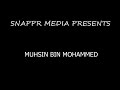 snappr media presents ^muhsin bin mohammed^