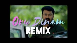 Oru Dinam Remix | DJ Bhavin \u0026 DJ Dhanu | Big Brother | Oru Dinam | Mohanlal | Siddique | Deepak Dev