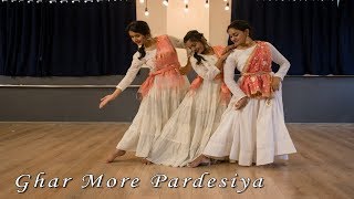 Ghar More Pardesiya | Team Aamir Ashraf | Dance Cover
