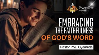 Embracing The Faithfulness Of God's Word | Pastor Poju Oyemade | 08122024