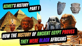 The History of Kemet - The True History of Ancient Egypt | Kemet Part 1