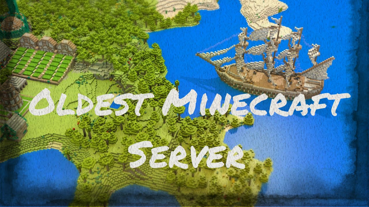 Oldest Minecraft Server Youtube