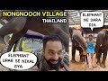 Elephant Papa Ke Upar Se Nikal Gya 😱 | Nongnooch Village | Thailoand Ep. 6