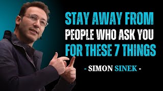 7 Toxic Requests You Must Avoid to Protect Your Peace | Simon Sinek's Life-Changing Speech