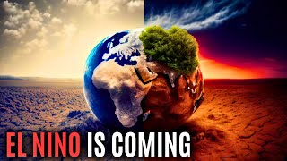 El Nino 2024: Shocking Impact On Earth