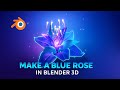 Blender Tutorial: Create a Stunning Blue Rose with Glow Effect